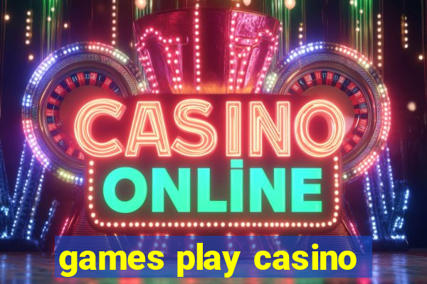 games play casino